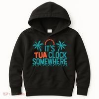 It’S Tua Clock Somewhere Sometimes Kids Hoodie thumb 0