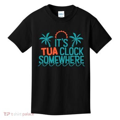 It’S Tua Clock Somewhere Sometimes Kids T-Shirt