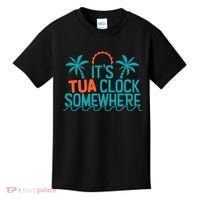 It’S Tua Clock Somewhere Sometimes Kids T-Shirt thumb 0