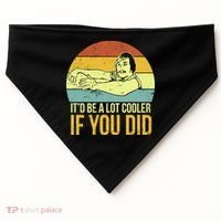 It'd Be A Lot Cooler If You Did USA-Made Doggie Bandana thumb 0