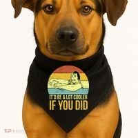 It'd Be A Lot Cooler If You Did USA-Made Doggie Bandana thumb 1