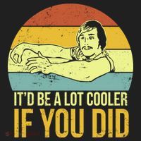 It'd Be A Lot Cooler If You Did Hat thumb 2