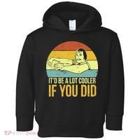 It'd Be A Lot Cooler If You Did Toddler Hoodie thumb 0