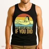 It'd Be A Lot Cooler If You Did Tank Top thumb 3