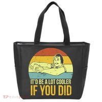 It'd Be A Lot Cooler If You Did Tote Bag thumb 0