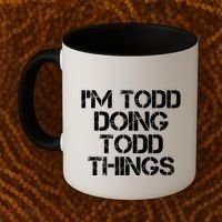I'm Todd Doing Todd Things Funny Todd Gift Idea Coffee Mug thumb 2