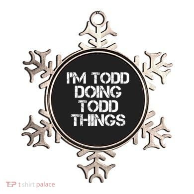 I'm Todd Doing Todd Things Funny Todd Gift Idea Ornament