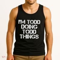 I'm Todd Doing Todd Things Funny Todd Gift Idea Tank Top thumb 3