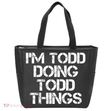 I'm Todd Doing Todd Things Funny Todd Gift Idea Tote Bag