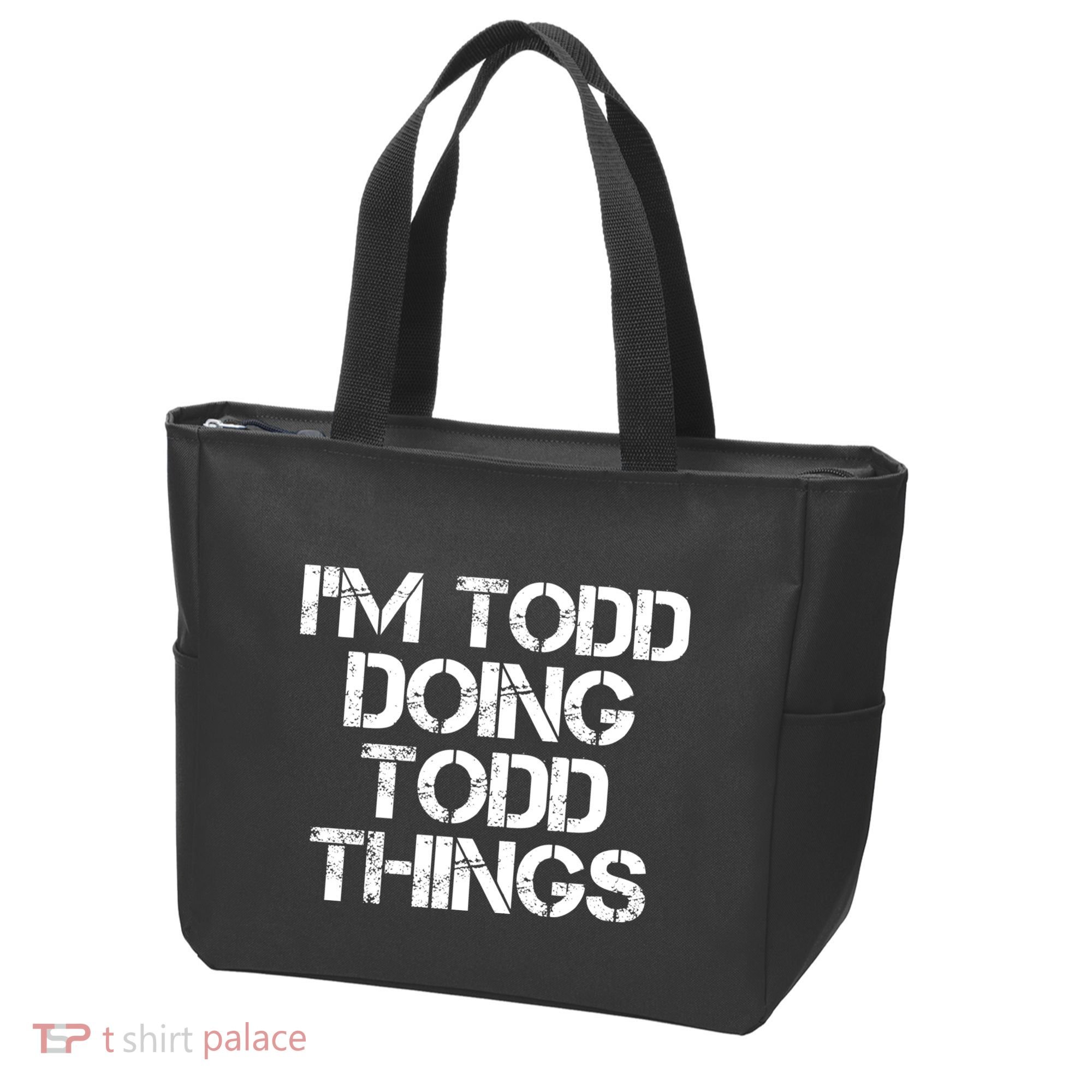 I'm Todd Doing Todd Things Funny Todd Gift Idea Tote Bag