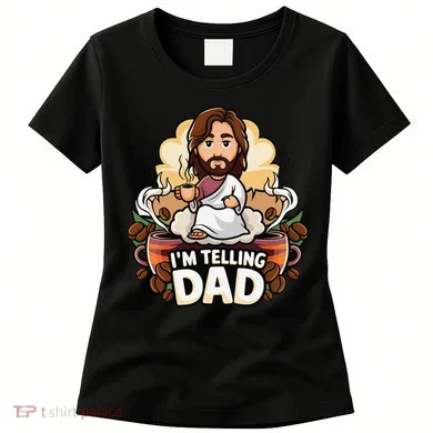 IM Telling Dad Jesus Women's T-Shirt