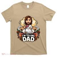 IM Telling Dad Jesus T-Shirt thumb 0