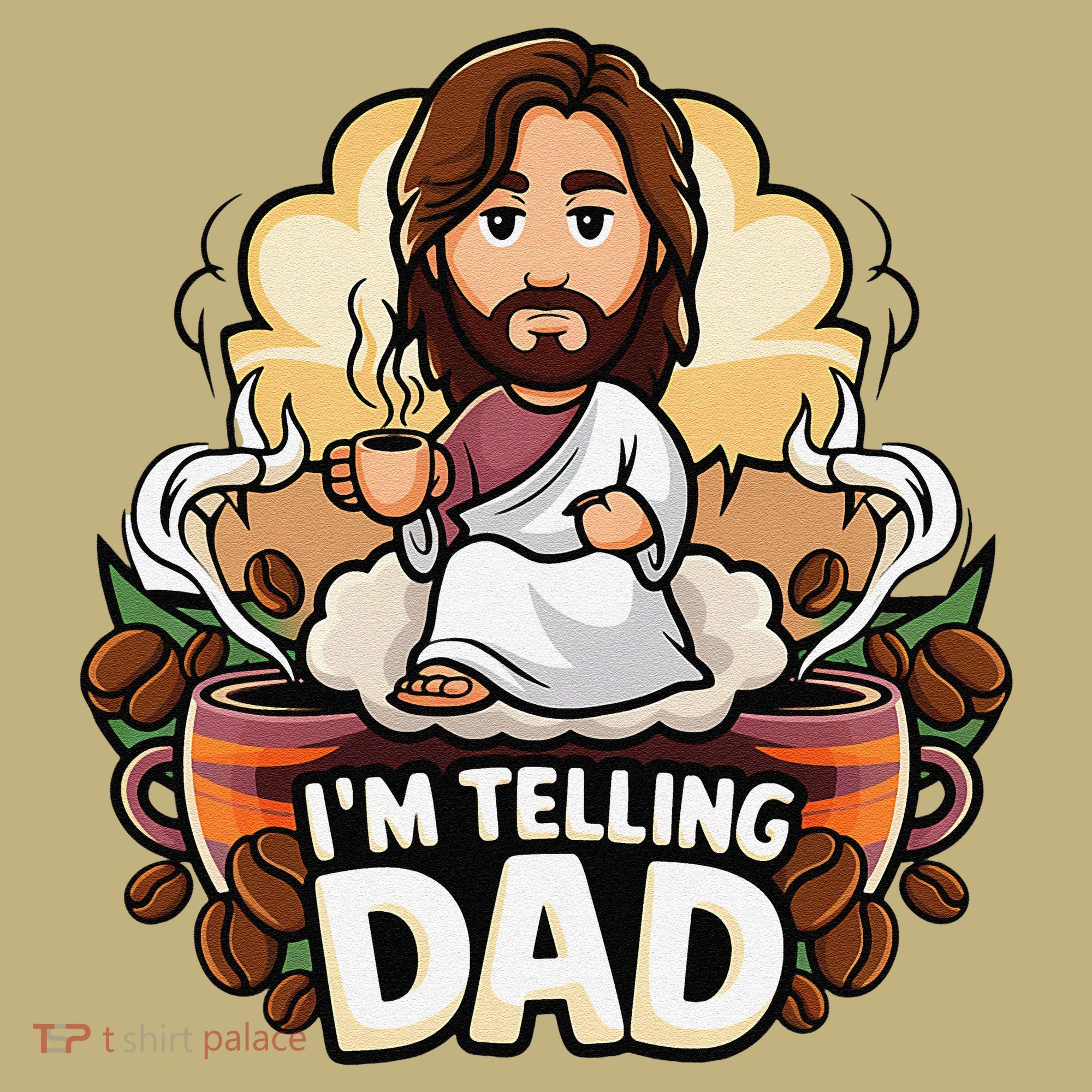 IM Telling Dad Jesus Button