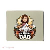 IM Telling Dad Jesus Mousepad thumb 0
