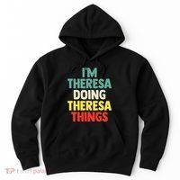Im Theresa Doing Theresa Things Personalized Name Hoodie thumb 0