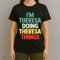 Im Theresa Doing Theresa Things Personalized Name T-Shirt thumb 4