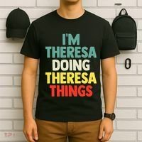 Im Theresa Doing Theresa Things Personalized Name T-Shirt thumb 6
