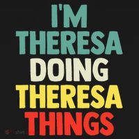 Im Theresa Doing Theresa Things Personalized Name Button thumb 1