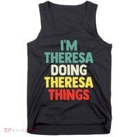 Im Theresa Doing Theresa Things Personalized Name Tank Top thumb 0