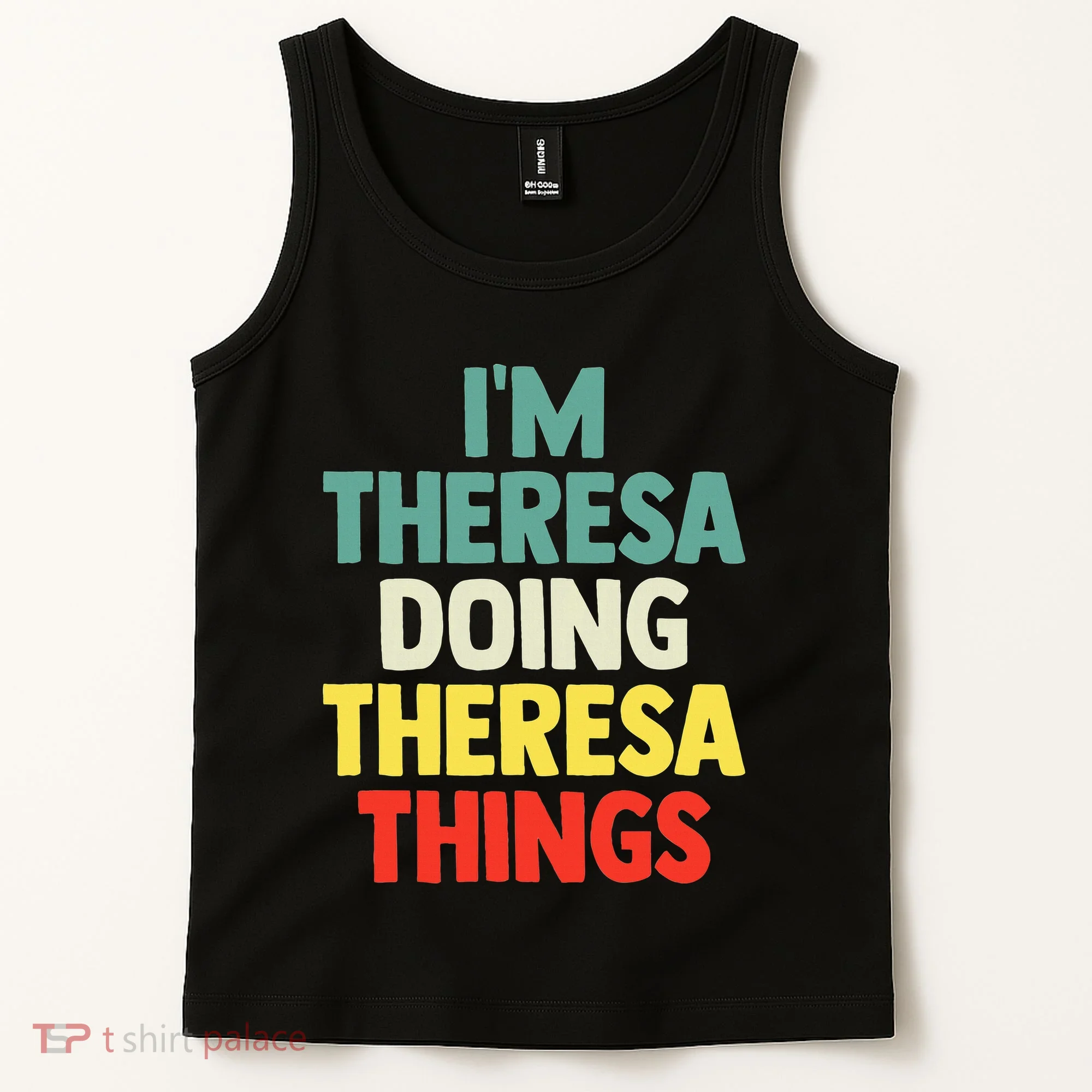 Im Theresa Doing Theresa Things Personalized Name Tank Top