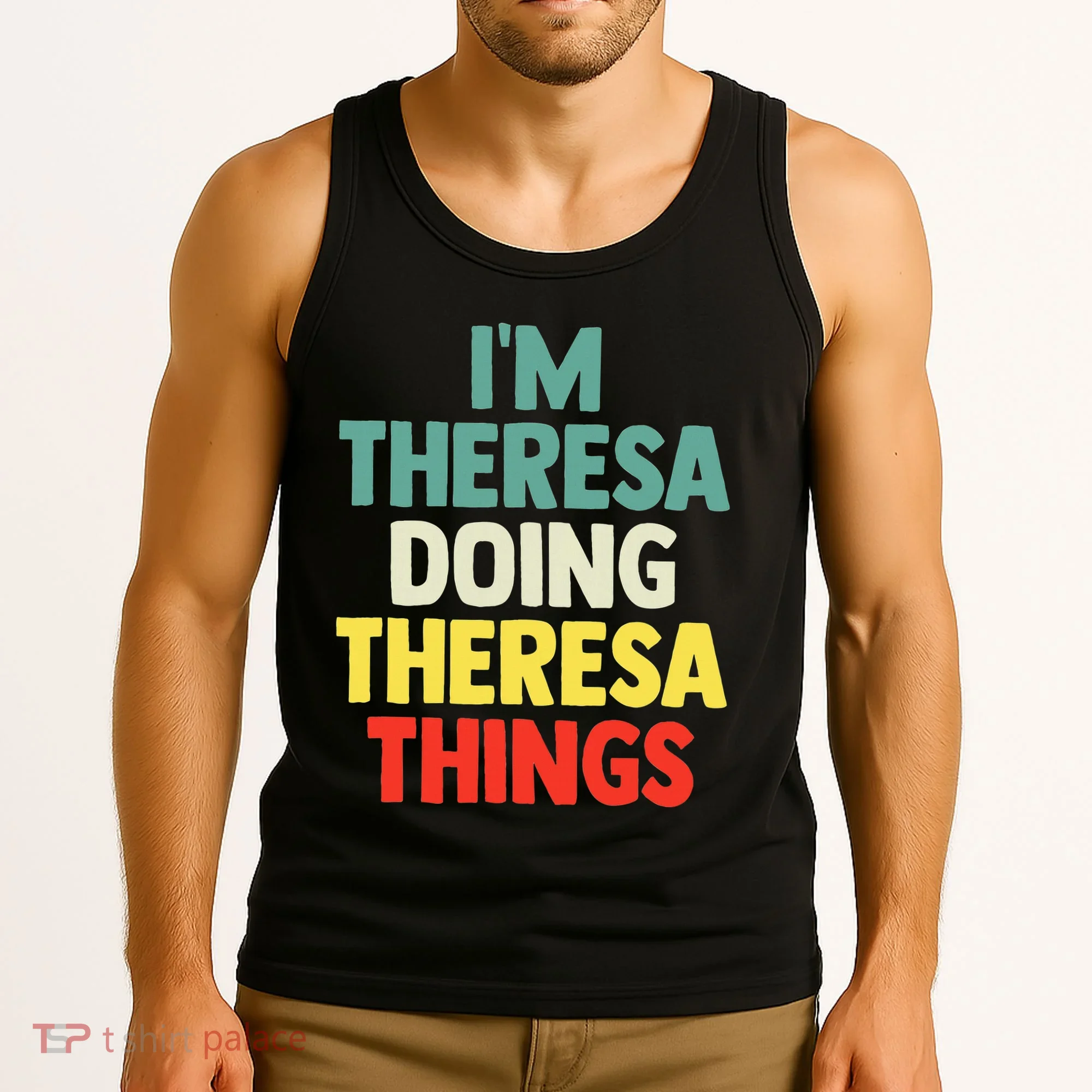 Im Theresa Doing Theresa Things Personalized Name Tank Top