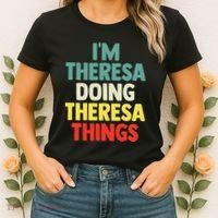 Im Theresa Doing Theresa Things Personalized Name Women's T-Shirt thumb 2