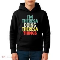 Im Theresa Doing Theresa Things Personalized Name Kids Hoodie thumb 4