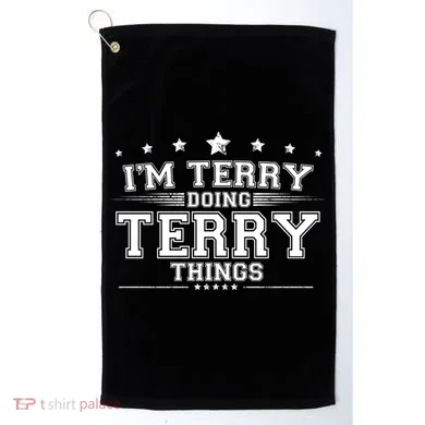 Im Terry Doing Terry Things Golf Towel