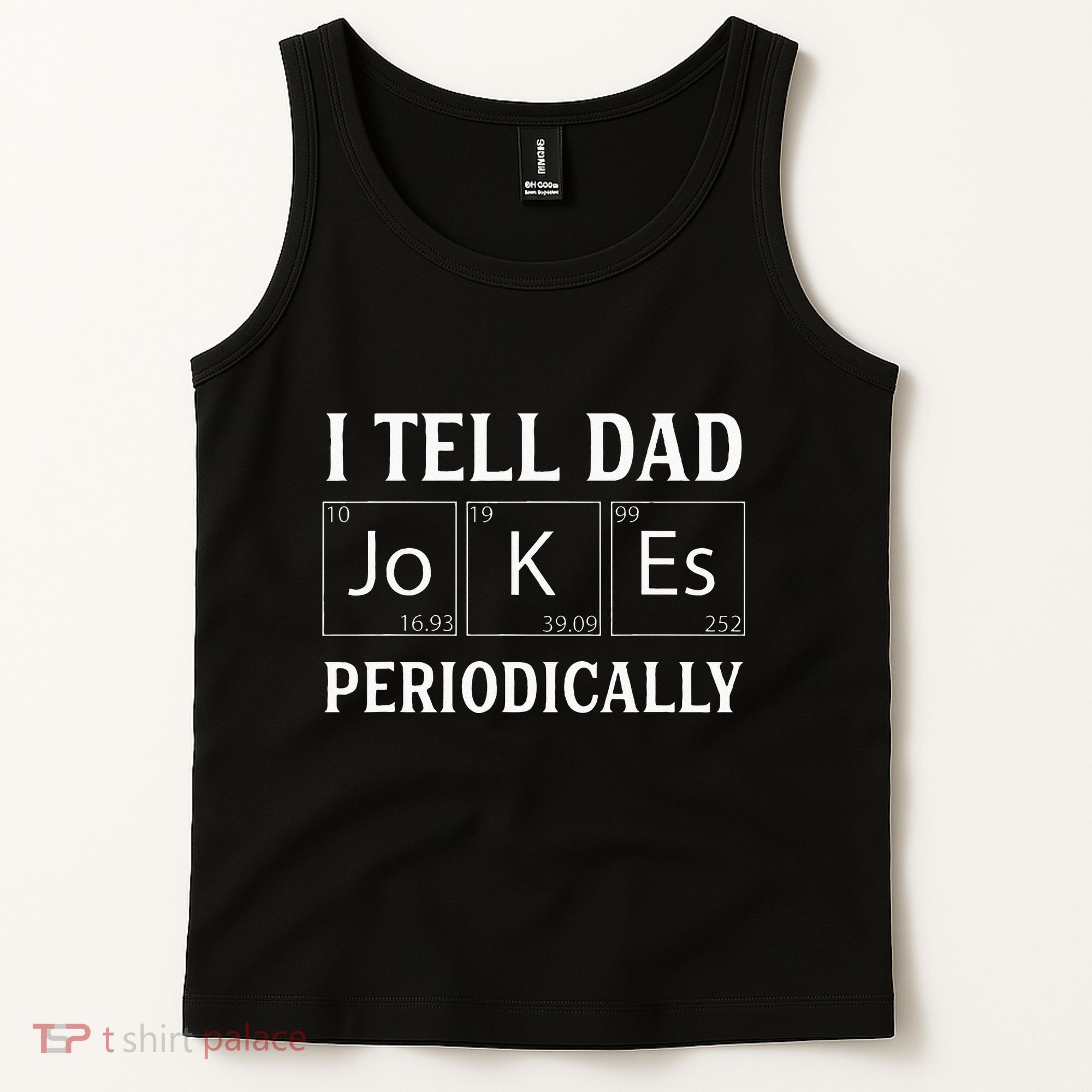 I Tell Dad Jokes Periodically Funny Fathers Day Tank Top