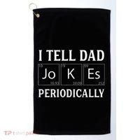 I Tell Dad Jokes Periodically Funny Fathers Day Golf Towel thumb 0