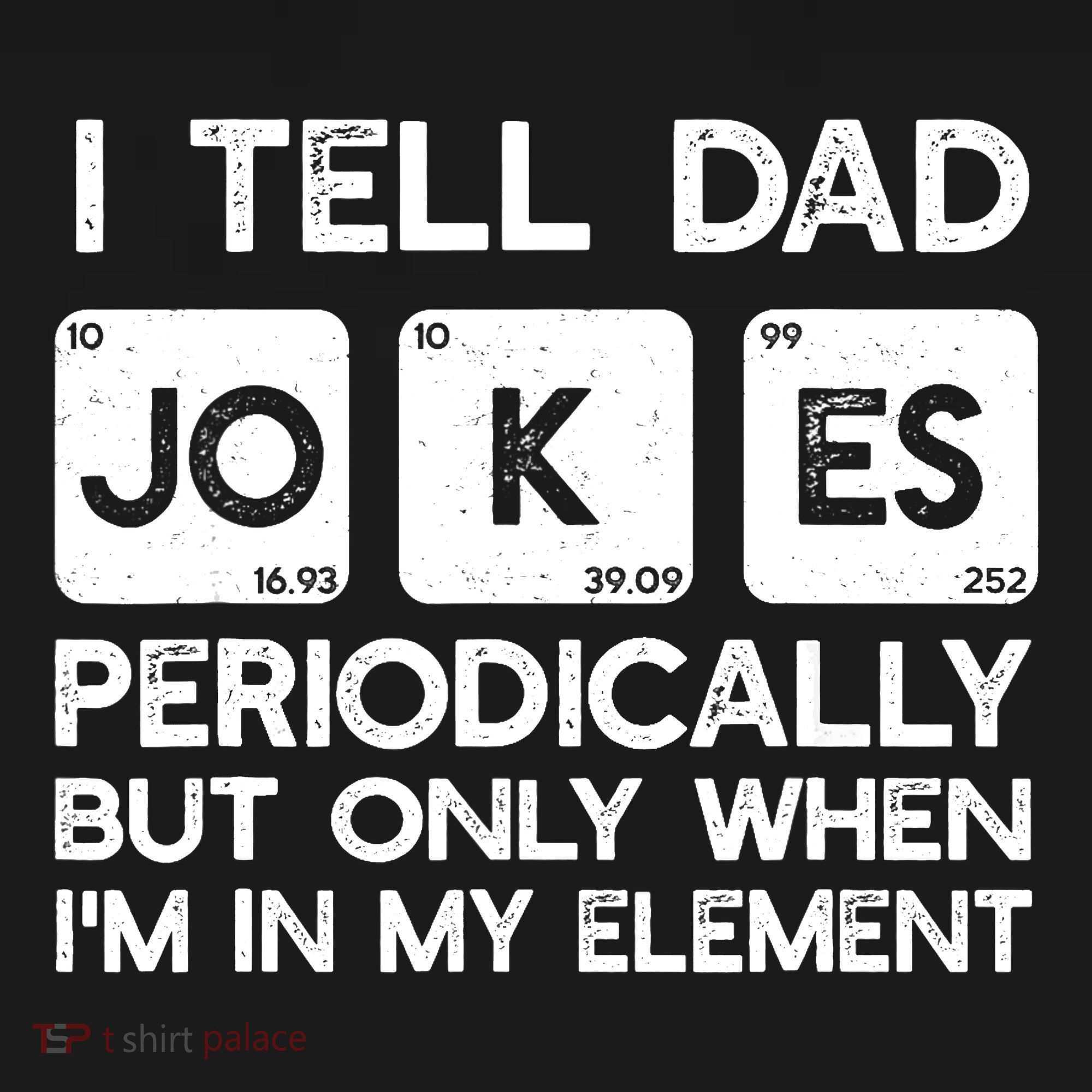 I Tell Dad Jokes Periodically but Only when I'm My Element Mousepad