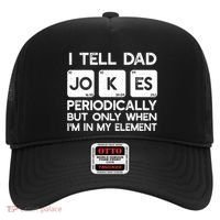 I Tell Dad Jokes Periodically but Only when I'm My Element Hat thumb 0