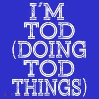 I'm Tod Doing Tod Things Family Reunion First Name Gift Mousepad thumb 1