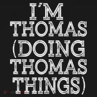I'm Thomas Doing Thomas Things Family Reunion First Name Great Gift Backpack thumb 2