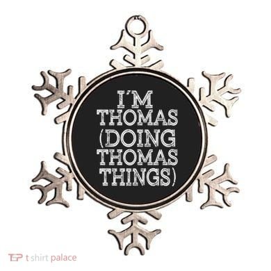I'm Thomas Doing Thomas Things Family Reunion First Name Great Gift Ornament