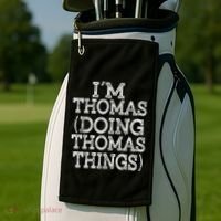 I'm Thomas Doing Thomas Things Family Reunion First Name Great Gift Golf Towel thumb 2