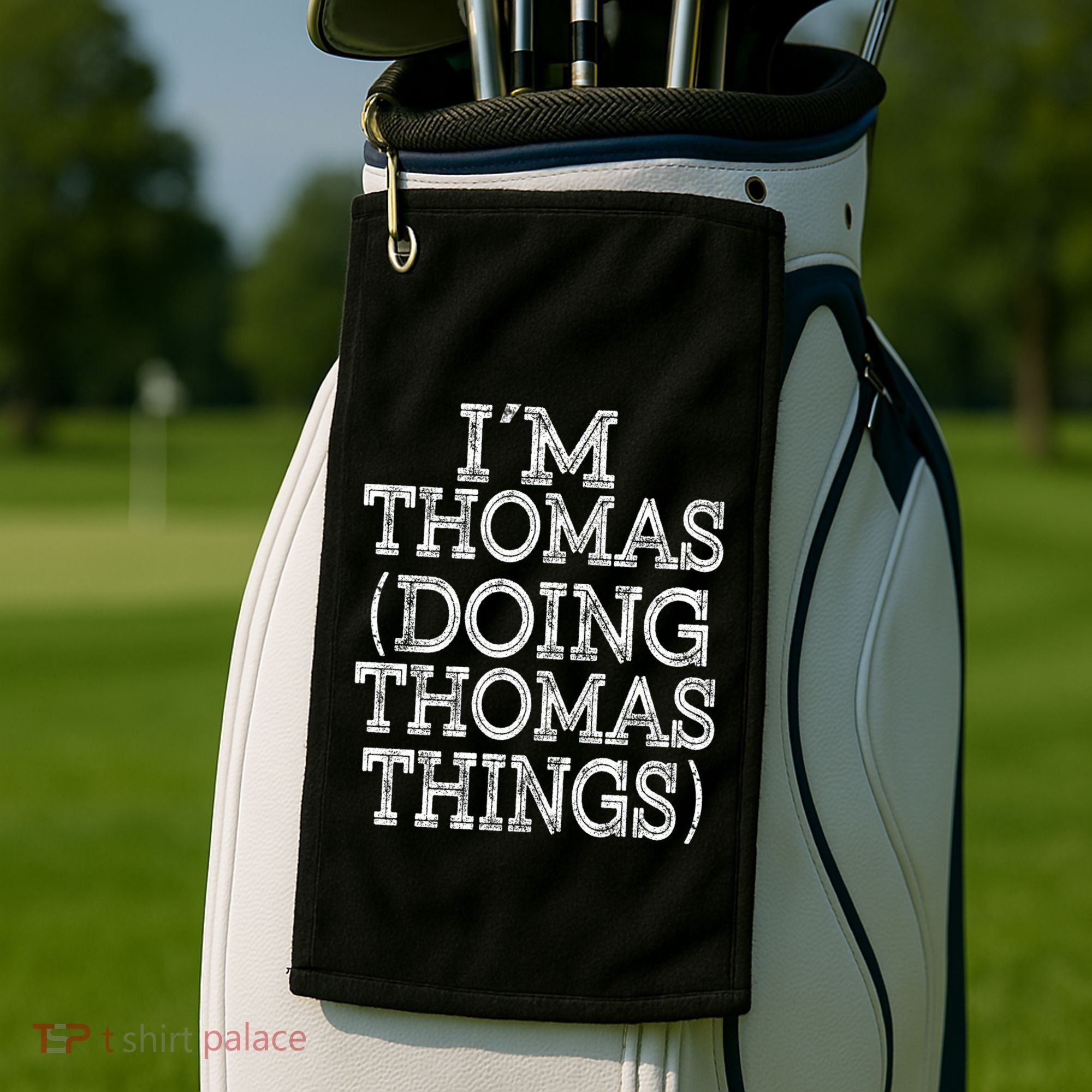 I'm Thomas Doing Thomas Things Family Reunion First Name Great Gift Golf Towel