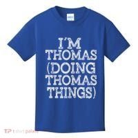 I'm Thomas Doing Thomas Things Family Reunion First Name Great Gift Kids T-Shirt thumb 0