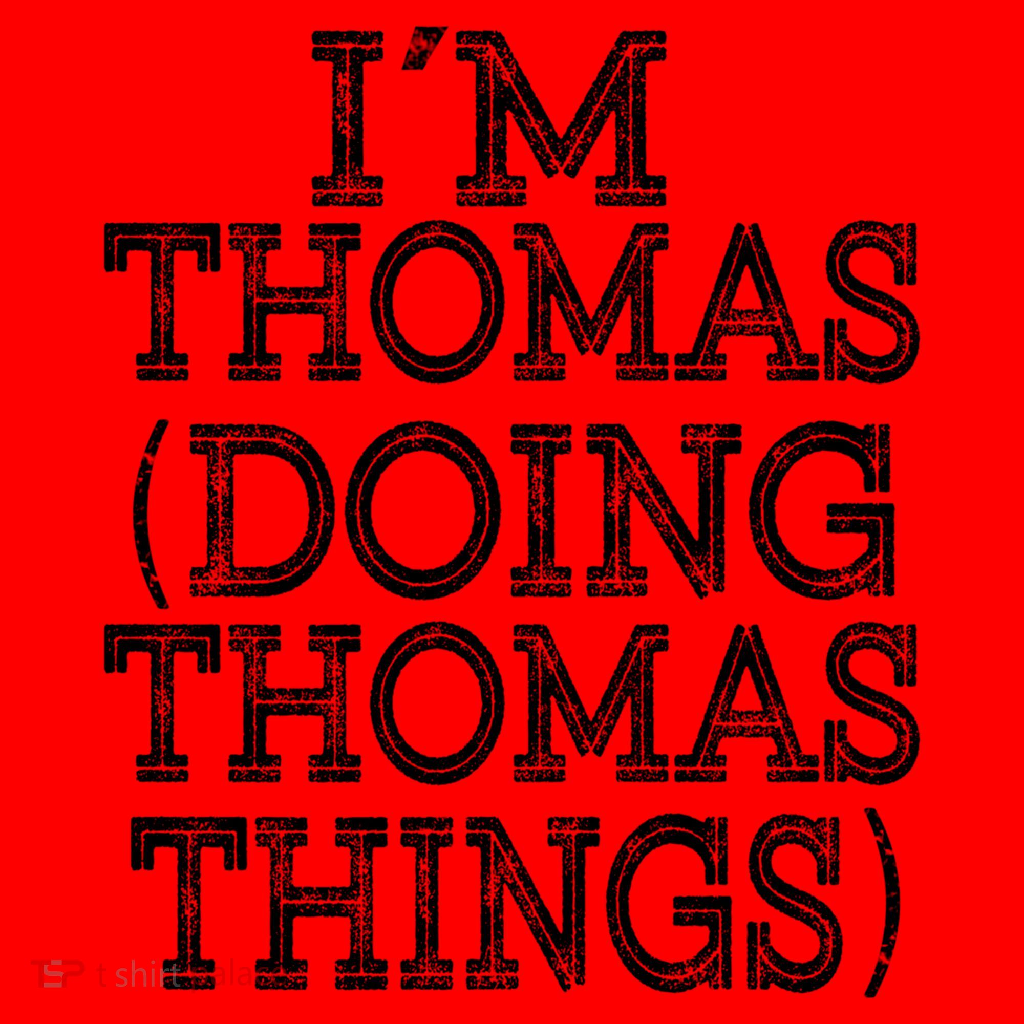 I'm Thomas Doing Thomas Things Family Reunion First Name Great Gift Santa Hat