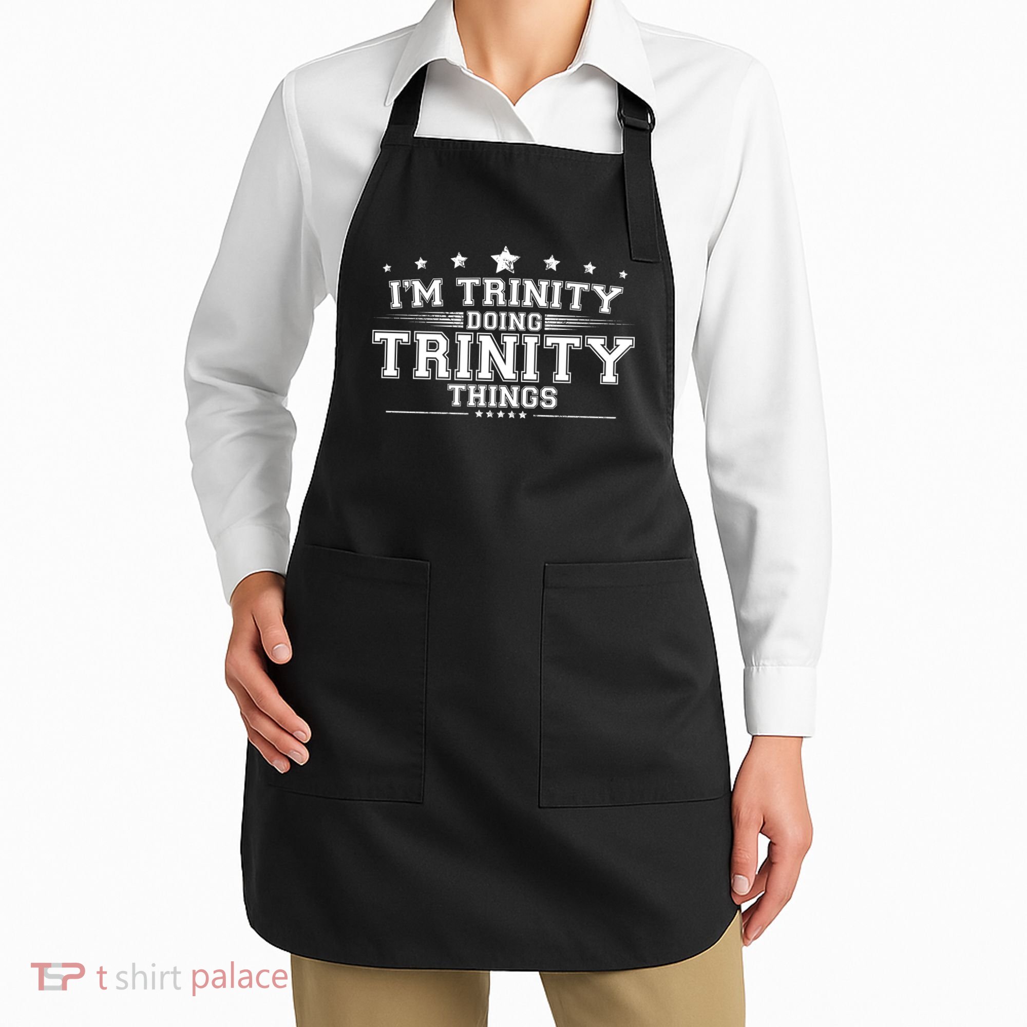 Im Trinity Doing Trinity Things Apron