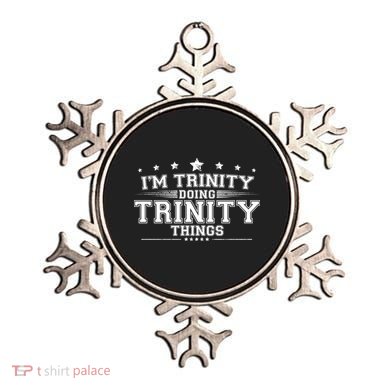 Im Trinity Doing Trinity Things Ornament