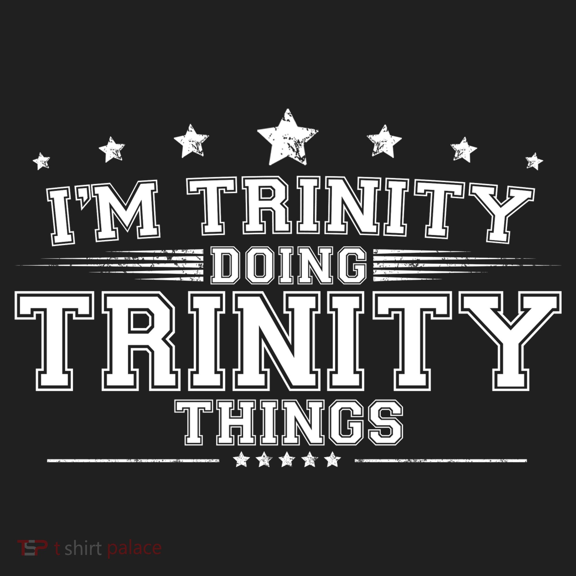 Im Trinity Doing Trinity Things Hat