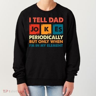 I Tell Dad Jockes Father's Day Women's Sweatshirt