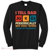 I Tell Dad Jockes Father's Day Sweatshirt thumb 0