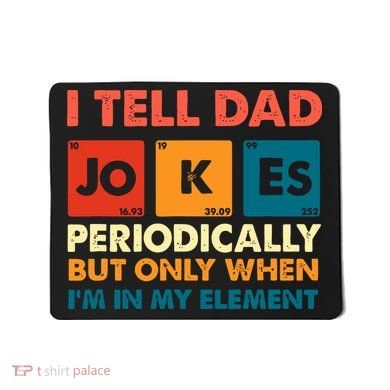 I Tell Dad Jockes Father's Day Mousepad