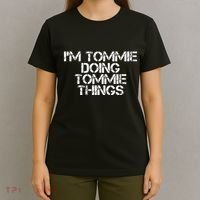 IM Tommie Doing Tommie Things Funny Birthday Name Gift Idea T-Shirt thumb 4