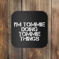 IM Tommie Doing Tommie Things Funny Birthday Name Gift Idea Coaster thumb 0