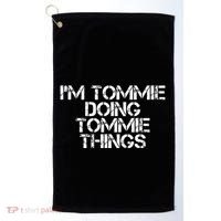 IM Tommie Doing Tommie Things Funny Birthday Name Gift Idea Golf Towel thumb 0
