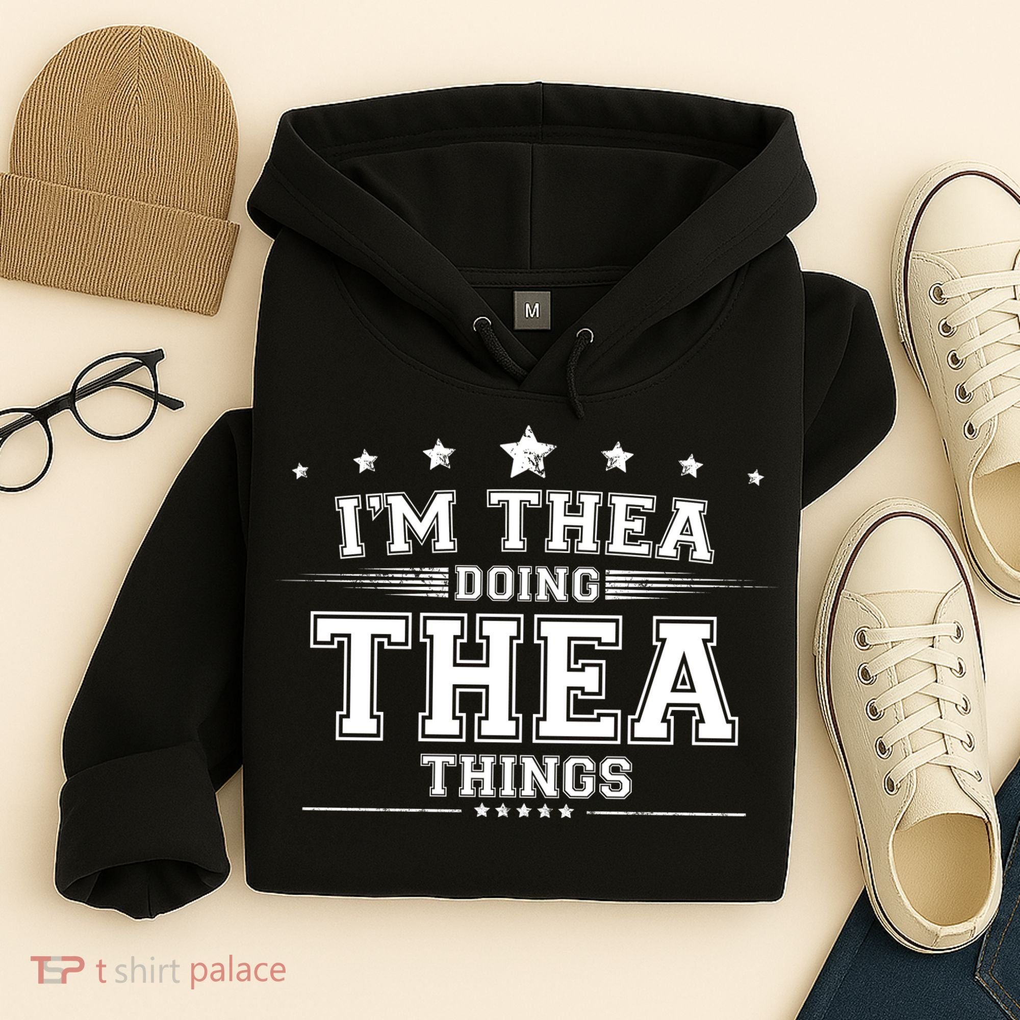 Im Thea Doing Thea Things Hoodie