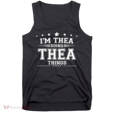 Im Thea Doing Thea Things Tank Top